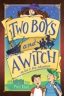 Image for Two Boys and a Witch: An Ian &amp; Ben Adventure