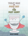 Image for Toilet Man and Poop Boy Vs. The Fart Army