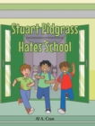 Image for Stuart Pidgrass Hates School