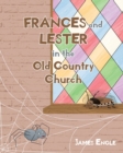 Image for Frances and Lester in the Old Country Church