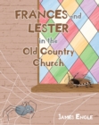 Image for Francis and Lester in the Old Country Church