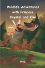 Image for Wildlife Adventures With Princess Crystal and Kiwi