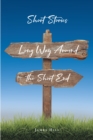 Image for Short Stories: Long Way Around the Short End