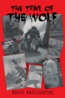 Image for Trail of the Wolf