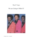Image for The O&#39;Jays: We Are Going to Make It!