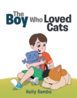 Image for Boy Who Loved Cats