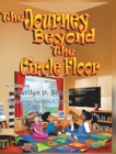 Image for The Journey Beyond the Circle Floor