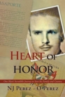 Image for Heart of Honor : One Man&#39;s Incredible Journey to Save his Family and Country