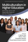Image for Multiculturalism in Higher Education : Increasing Access and Improving Equity in the 21st Century