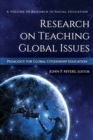Image for Research on Teaching Global Issues : Pedagogy for Global Citizenship Education