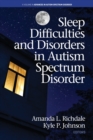 Image for Sleep Difficulties and Disorders in Autism Spectrum Disorder