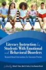 Image for Literacy instruction for students with emotional and behavioral disorders  : research-based interventions for classroom practice