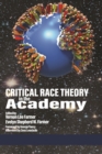 Image for Critical Race Theory in the Academy
