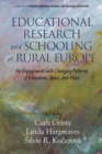 Image for Educational research and schooling in rural Europe  : an engagement with changing patterns of education, space and place
