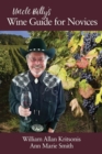Image for Uncle Billy&#39;s wine guide for novices