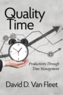 Image for Quality Time: Productivity Through Time Management