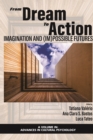 Image for From Dream to Action: Imagination and (Im)possible Futures