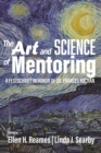 Image for The Art and Science of Mentoring: A Festschrift in Honor of Dr. Frances Kochan