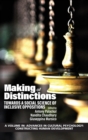 Image for Making of distinctions  : towards a social science of inclusive oppositions