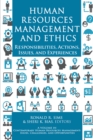 Image for Human Resources Management and Ethics: Responsibilities, Actions, Issues, and Experiences