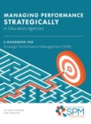 Image for ManagingPerformance Strategically in Education Agencies