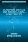 Image for Enterprise systems and technological convergence: research and practice