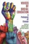Image for Voices of social education  : a pedagogy of change
