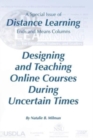 Image for Distance Learning VOL 17 Issue 4, 2020 : Designing and Teaching Online Courses During Uncertain Times