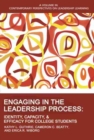 Image for Engaging in the leadership process  : identity, capacity, and efficacy for college students