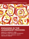 Image for Engaging in the Leadership Process: Identity, Capacity, and Efficacy for College Students