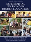 Image for Experiential learning in higher education: issues, ideas, and challenges for promoting peace and justice