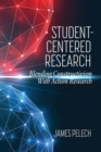 Image for Student-Centered Research : Blending Constructivism With Action Research