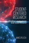 Image for Student-Centered Research: Blending Constructivism With Action Research