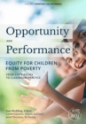 Image for Opportunity and Performance: Equity for Children from Poverty
