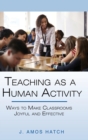 Image for Teaching as a Human Activity