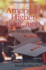 Image for American Higher Education : Contemporary Perspectives on Policy and Practice