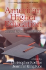 Image for American Higher Education: Contemporary Perspectives on Policy and Practice
