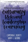 Image for Operationalizing Culturally Relevant Leadership Learning