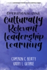 Image for Operationalizing Culturally Relevant Leadership Learning