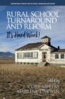 Image for Rural School Turnaround and Reform : It&#39;s Hard Work!