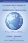 Image for Organization development in the largest global organization  : the history of OD in the U.S. Military