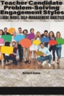 Image for Teacher candidate problem-solving engagement styles  : LIBRE model self-management analysis