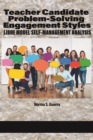 Image for Teacher Candidate Problem-Solving Engagement Styles: LIBRE Model Self-Management Analysis