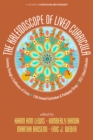 Image for Kaleidoscope Of Lived Curricula : Learning Through A Confluence Of Crises 13th Annual Curriculum &amp; Pedagogy G