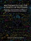 Image for Mathematics as the science of patterns