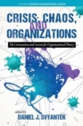 Image for Crisis, Chaos, and Organizations