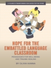 Image for Hope for the Embattled Language Classroom: Pedagogies for Well-Being and Trauma Healing