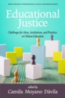 Image for Educational justice  : challenges for ideas, institutions, and practices in Chilean education