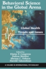 Image for Behavioral science in the global arena  : global health trends and issues