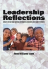 Image for Leadership reflections  : how to create and sustain reforms in children and family services